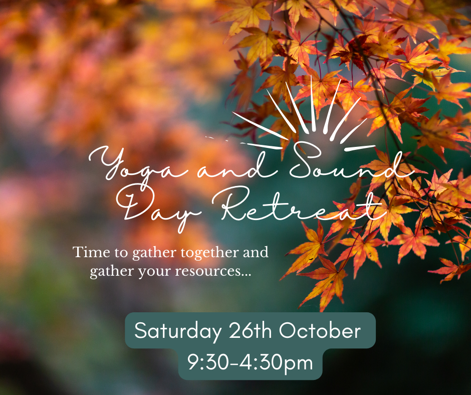 An Autumnal background with white text advertising a Yoga and Sound retreat day